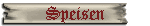 Speisen